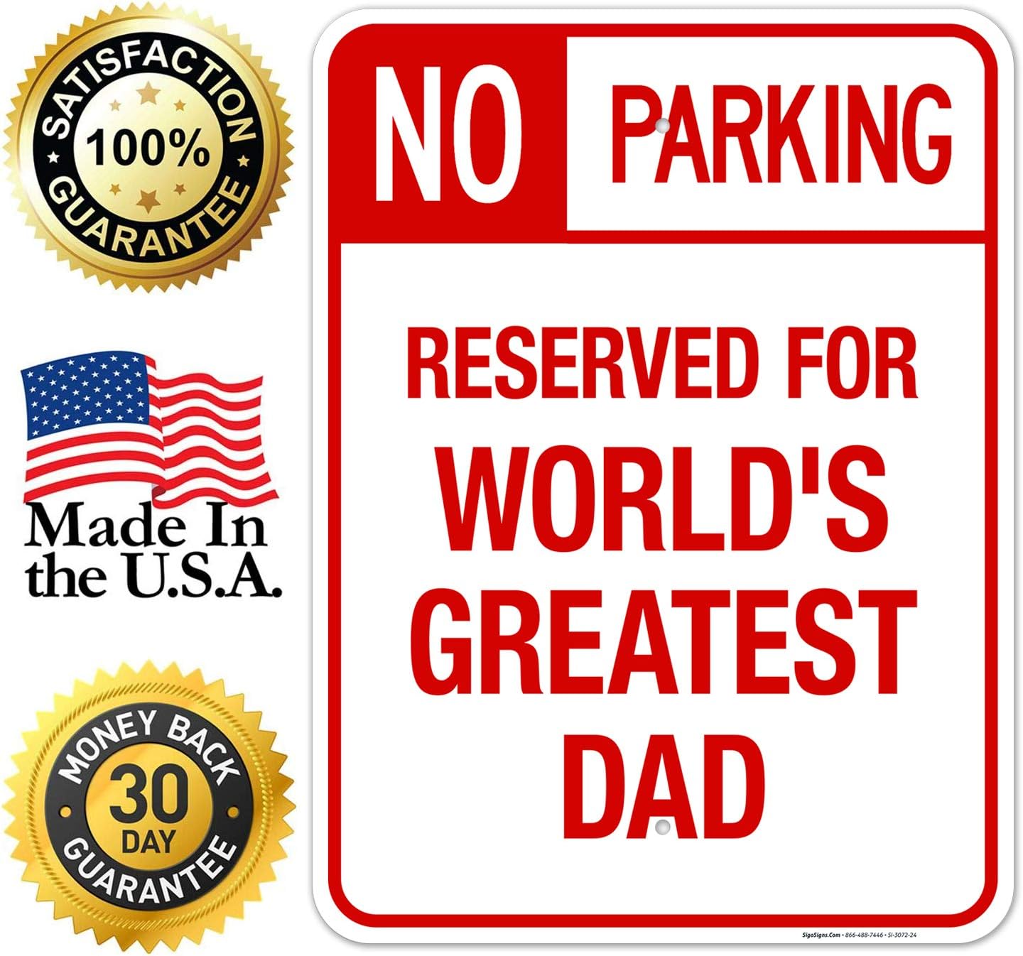 Funny No Parking Sign, No Parking Reserved for World's Greatest Dad Sign, 18x24 Inches, Rust Free .063 Aluminum, Fade Resistant, Made in USA