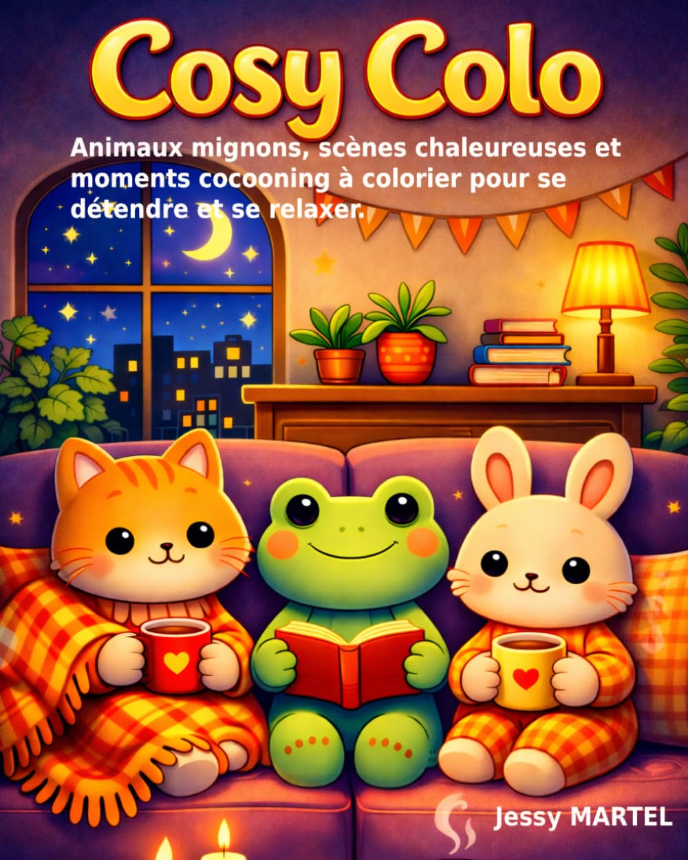 Cosy Colo – Livre de Coloriage Cosy: Animaux mignons, objets, scènes chaleureuses et moments cocooning à colorier pour se détendre
