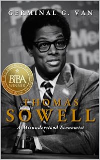 Thomas Sowell: A Misunderstood Economist