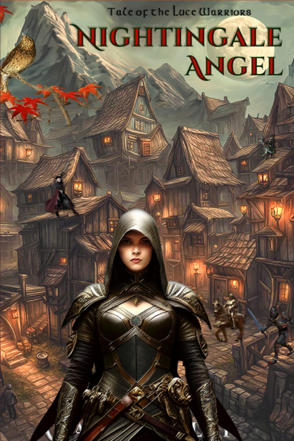 NIGHTINGALE ANGEL: Tale of the Luce Warriors (LEGEND OF THE MOUNTAINS AND THE VALLEYS)