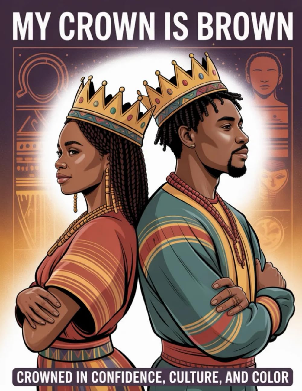 My Crown is Brown: Crowned in Confidence, Culture, and Color