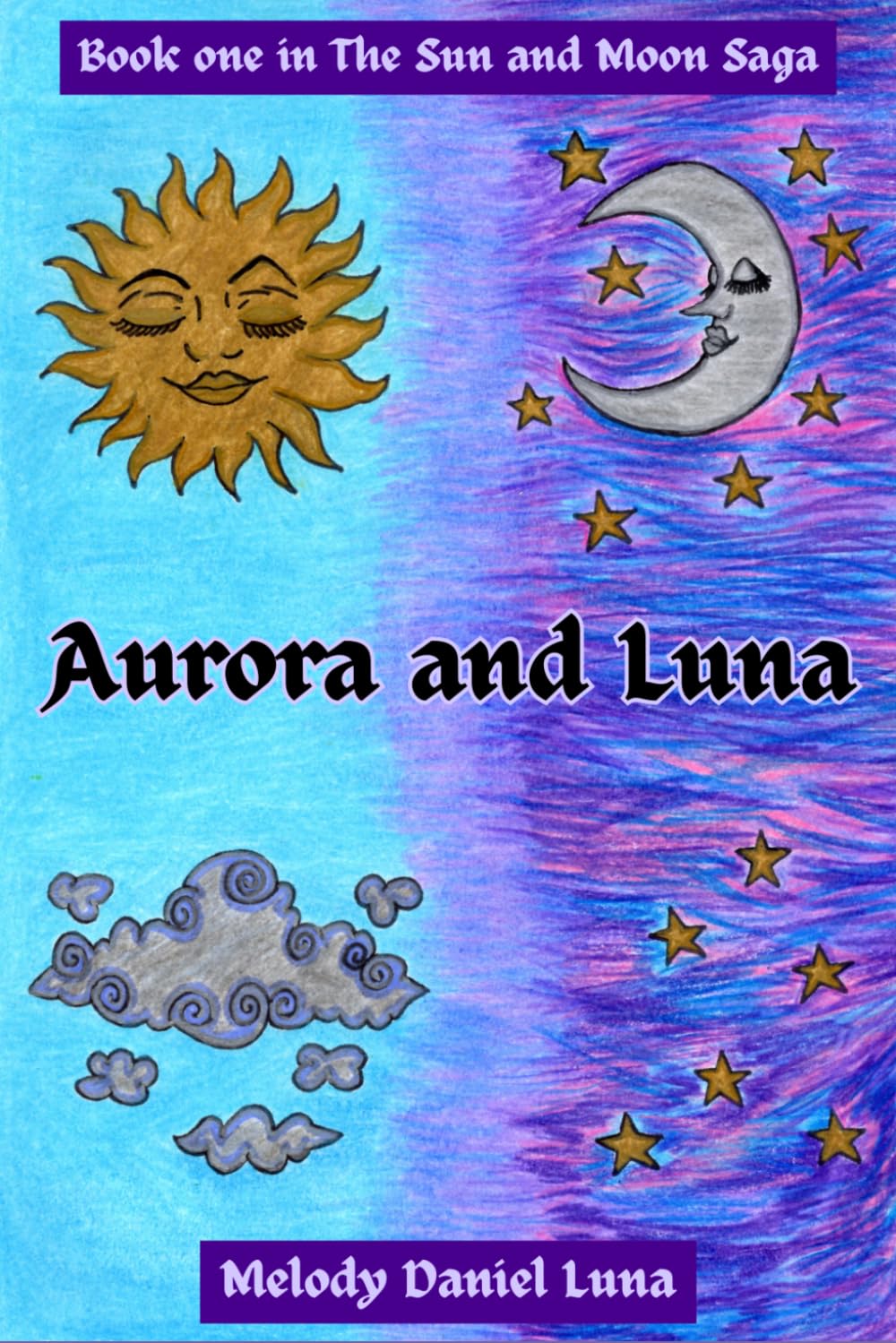 IV: Aurora and Luna (The Sun and Moon Saga #1)