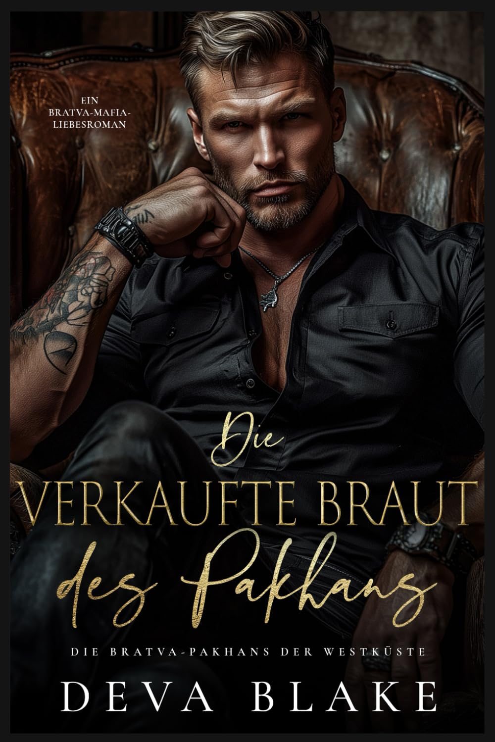 Die verkaufte Braut des Pakhans: Ein Bratva-Mafia-Liebesroman (Die Bratva-Pakhans der Westküste)