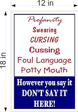 12" X 18" PVC SIGN FOR BUSINESS NO FOUL LANGUAGE CURSING CUSSING POTTY MOUTH