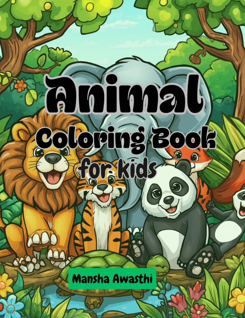 Animal Coloring Book for Kids Ages 5 to 10: A Fun and Easy Coloring Book for Kids Ages 5–10 Featuring Cute Animals, Bold Outlines, and Simple Designs