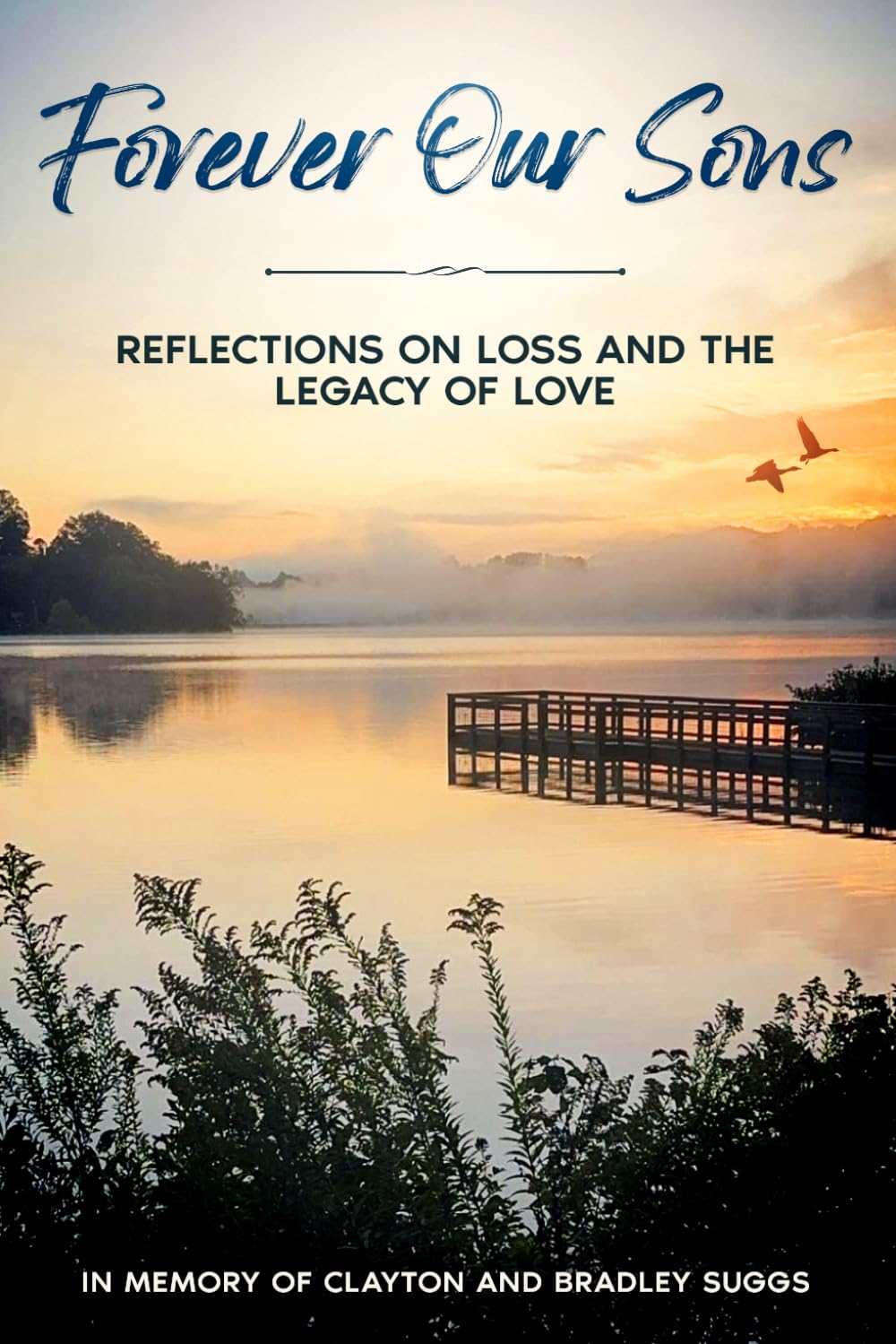 Forever Our Sons: Reflections on Loss and the Legacy of Love