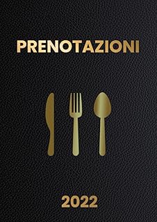 Prenotazioni 2022: agenda ristorante 2022 per tutto l'anno |Libro di Prenotazione per Ristoranti | doppia pagina, 1 giorno 2 pagine , formato A4 21.01×29,69 cm