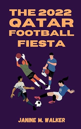 The 2022 Qatar Football Fiesta: A Recap of the FIFA World Cup and How Argentina Lifted the Famous Trophy after 36 Years