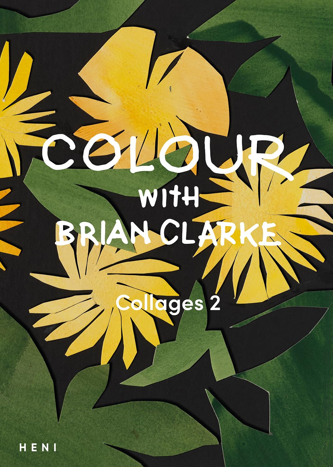 Colour with Brian Clarke: Collages 2 (Paperback Book)