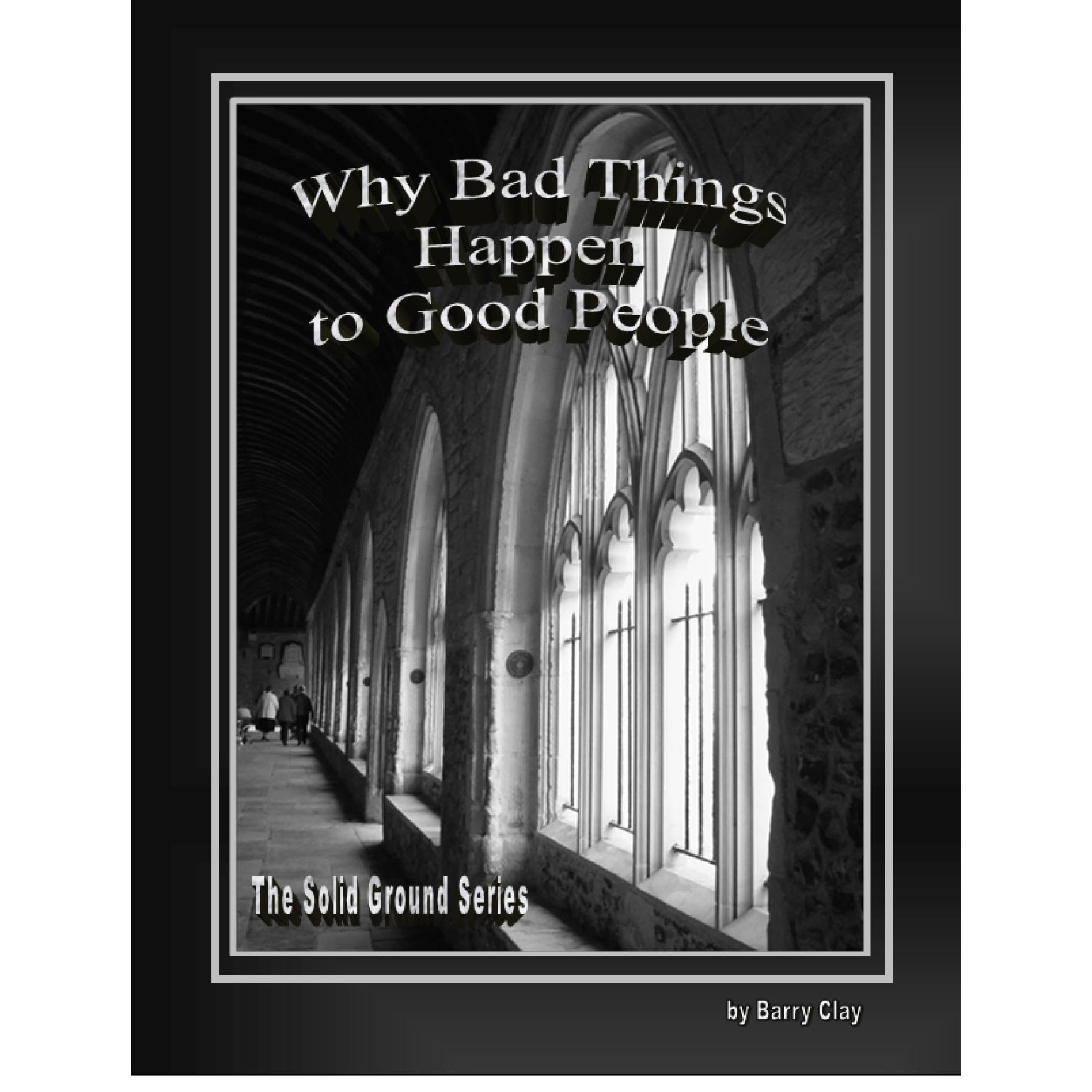 Why Bad Things Happen to Good People