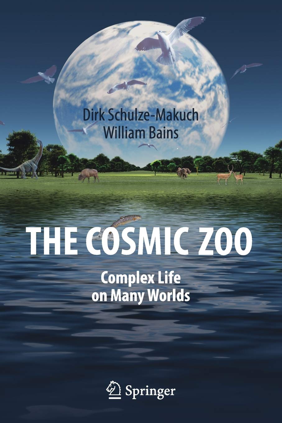 Springer The Cosmic Zoo: Complex Life on Many Worlds