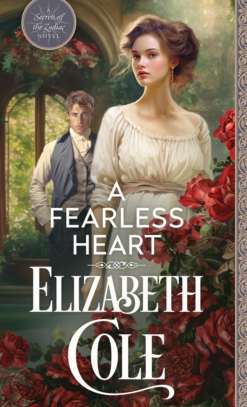 A Fearless Heart: A Steamy Regency Spy Romance: 9 (Secrets of the Zodiac)