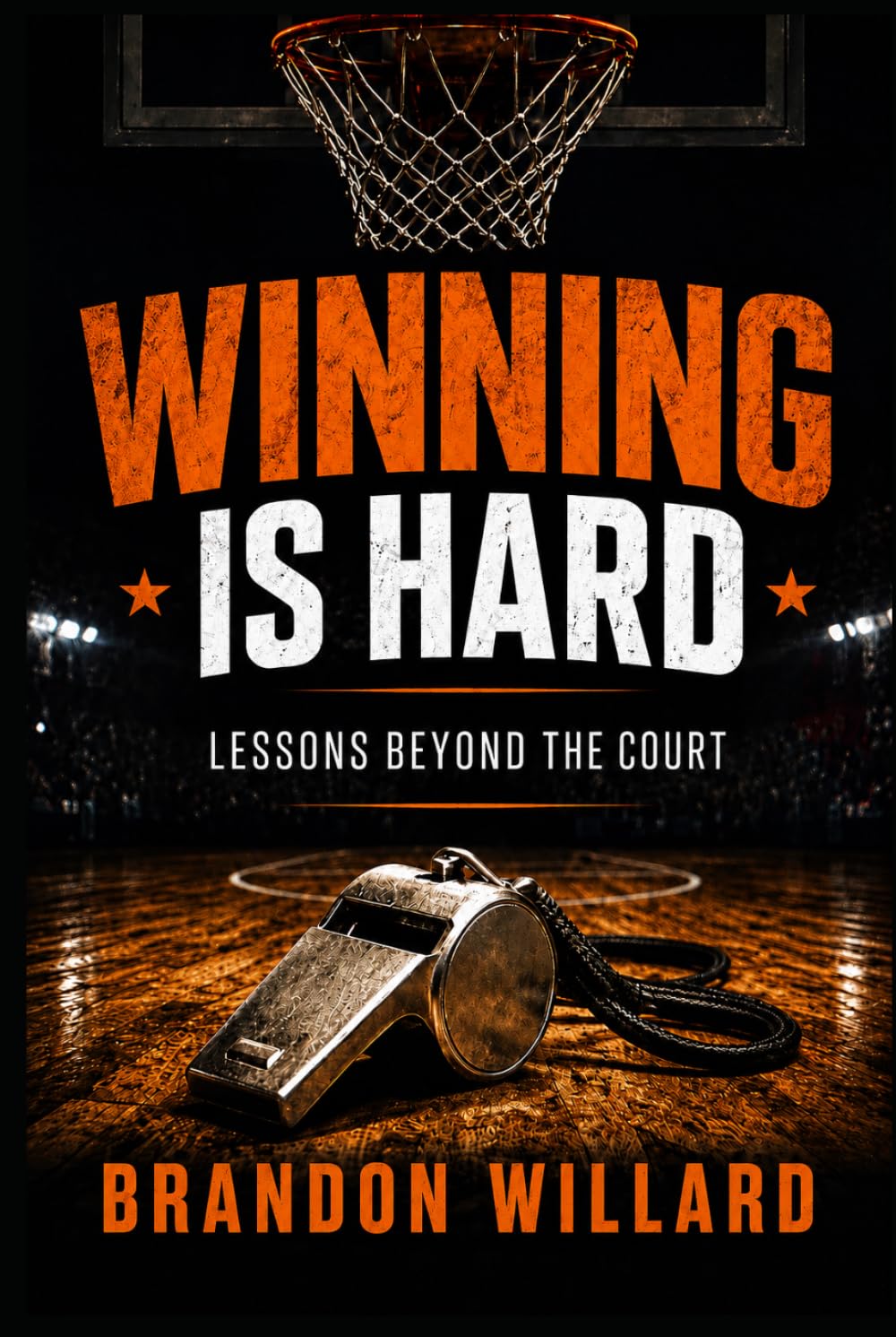 Winning Is Hard: Lessons Beyond the Court