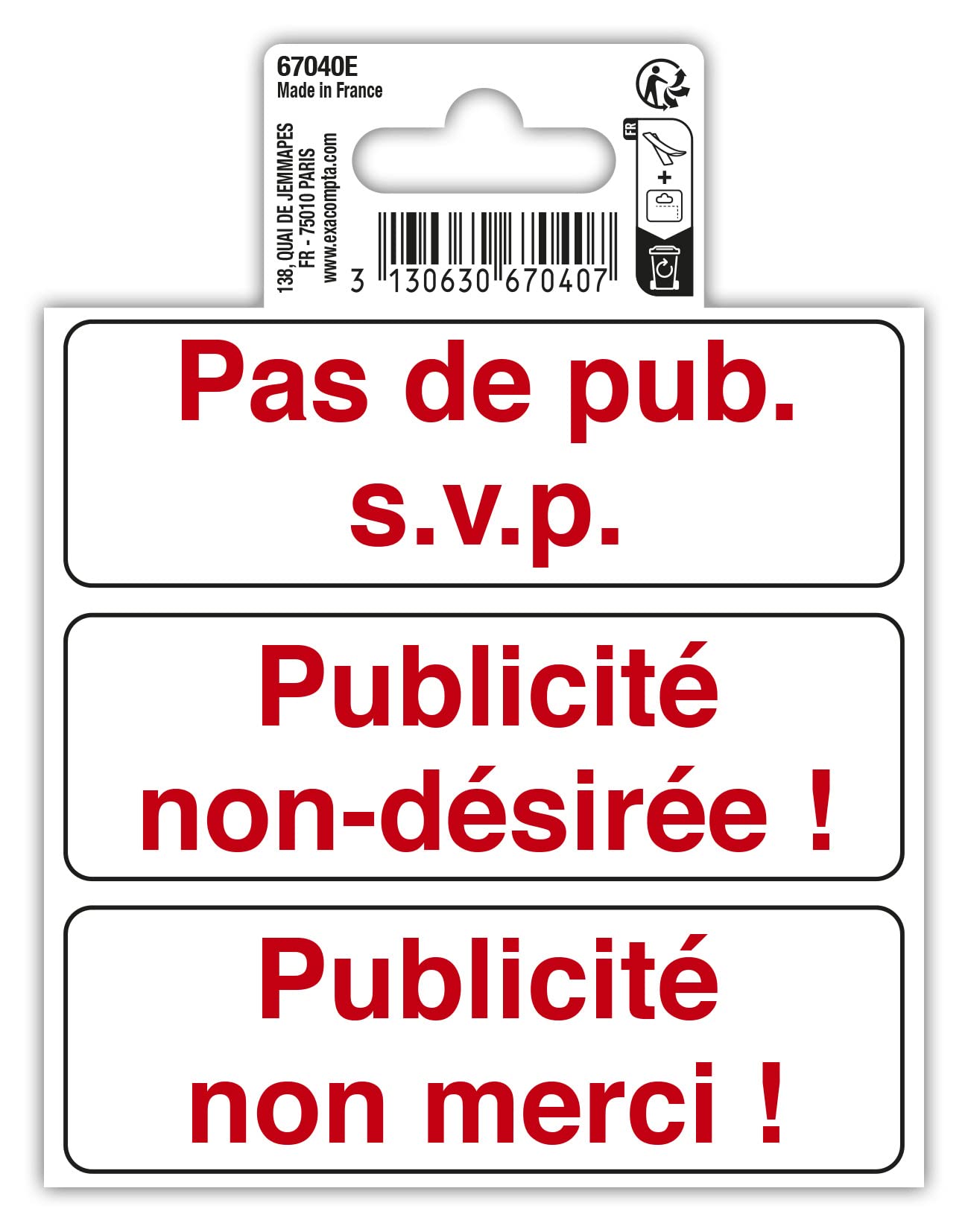 Exacompta - Ref. 67040E - 1 adhesive pictogram No ads. please - Unwanted advertising! Advertisement no thank you! In non-slip and UV-resistant treated PVC vinyl - Dimensions: 10 x 10 cm