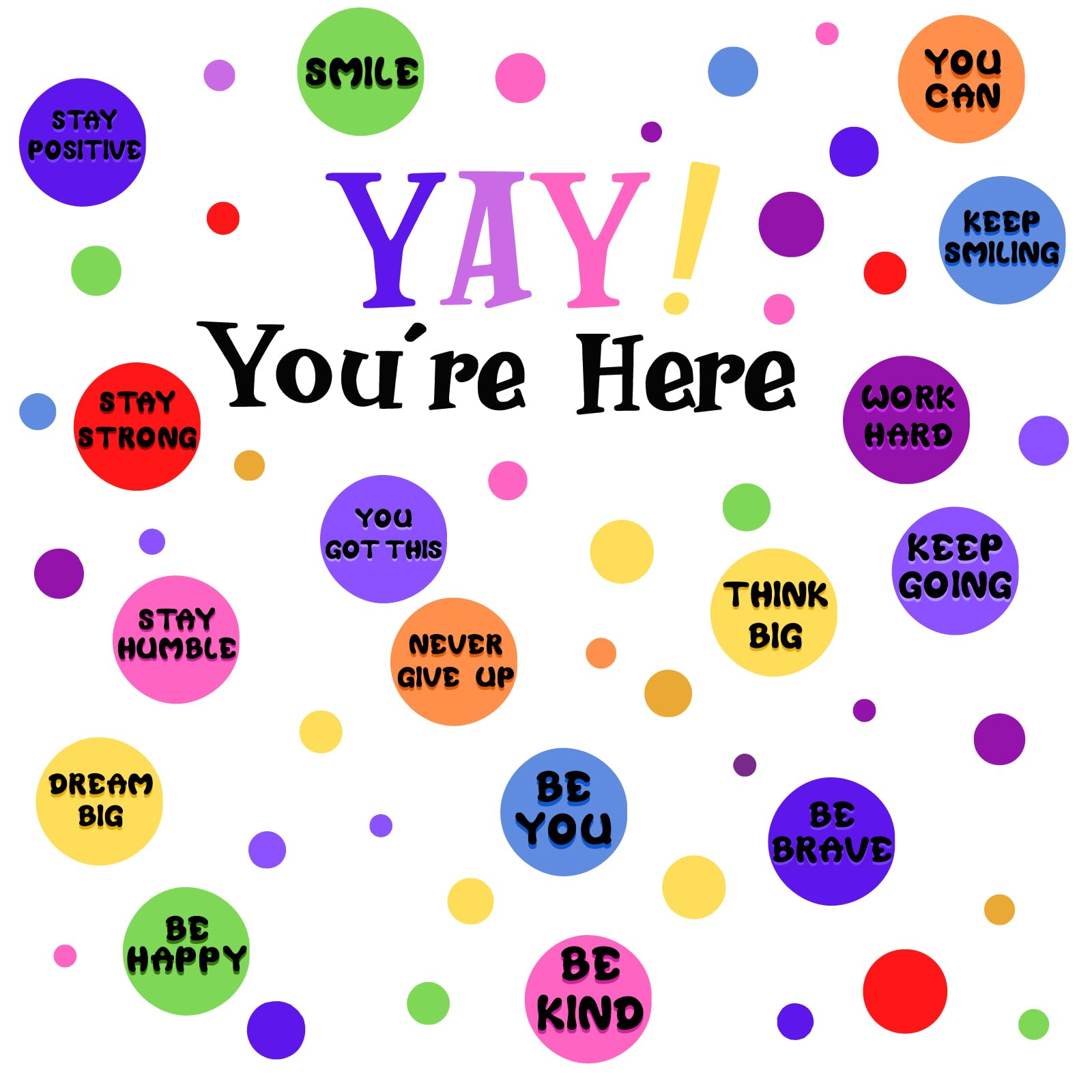 PLIGREAT Polka Dots Inspirational Quotes Wall Stickers, Colorful Yay You're Here Walls Decals Peel and Stick Vinyl Decals Removable Art Murals for Bedroom Nursery Back to School Living Room Home Decor