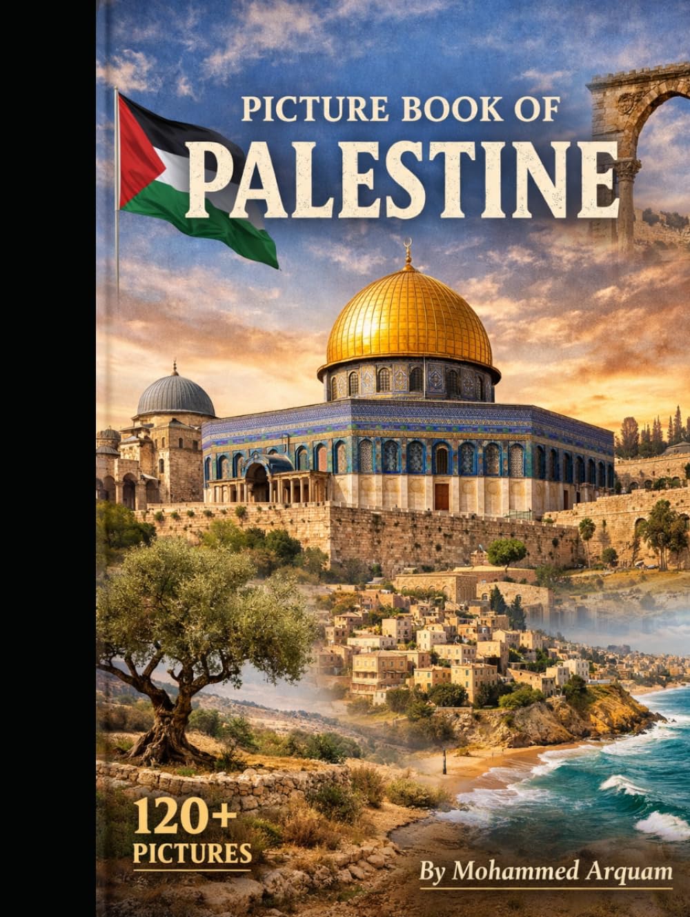 PICTURE BOOK OF PALESTINE: 120+ PICTURES