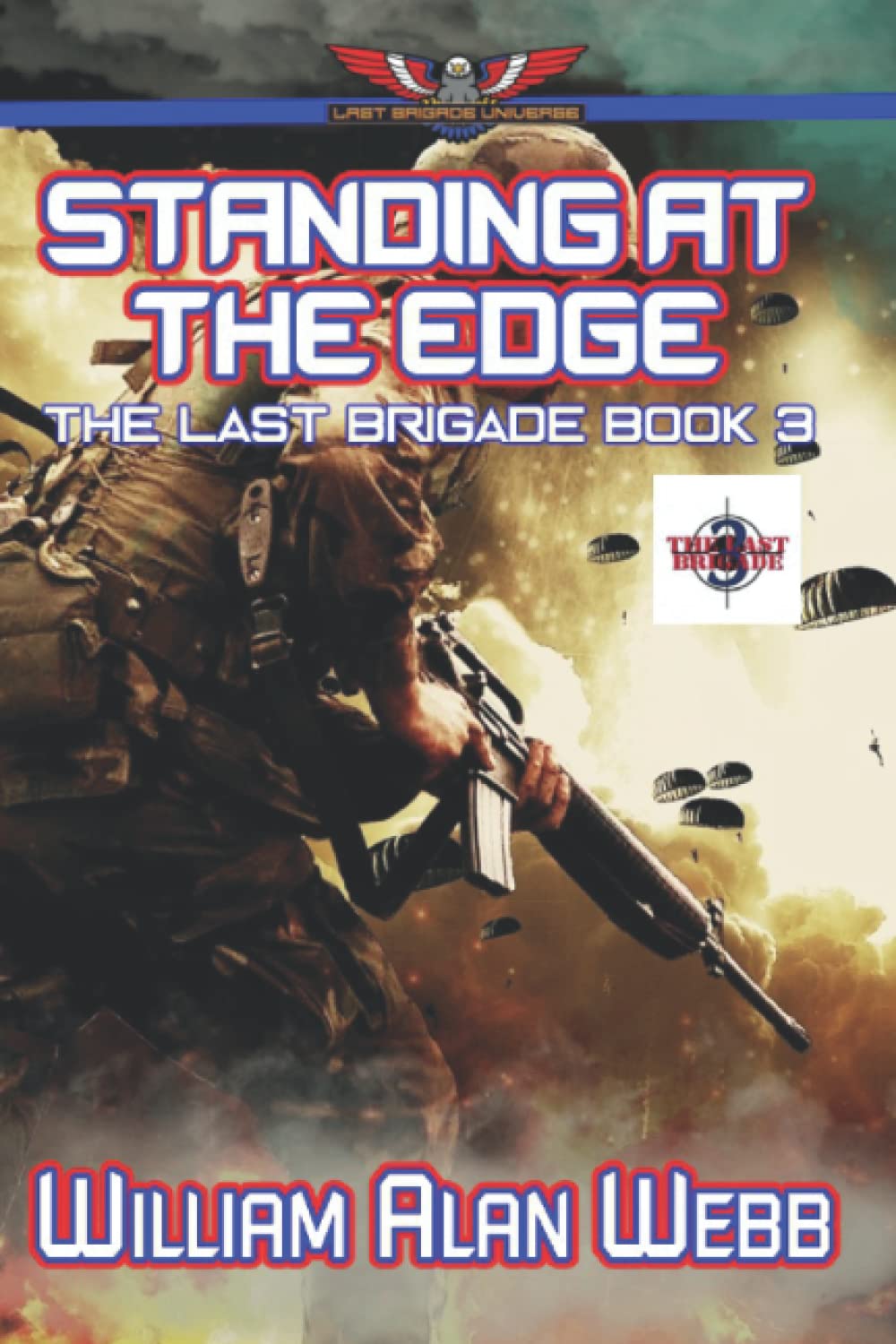 Standing At The Edge: The Last Brigade, Book 3