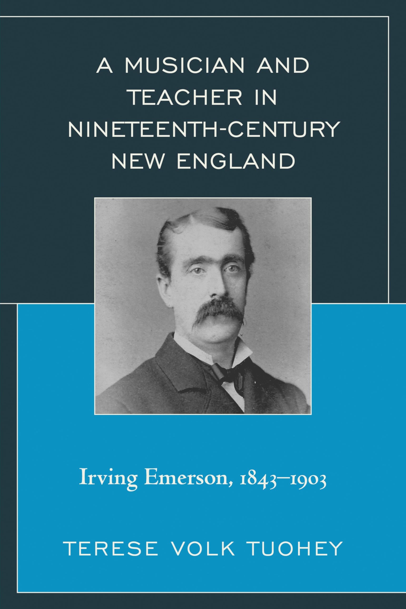 Irving Emerson biographie d'un musicien du 19e siècle en Nouvelle-Angleterre
