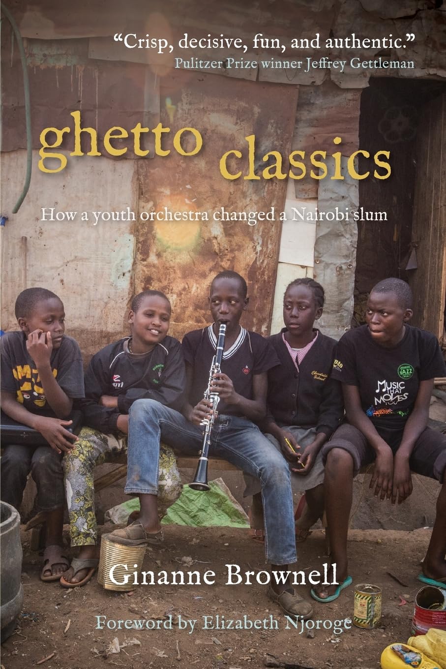 Ghetto Classics How a Youth Orchestra Changed a Nairobi Slum Brownell(02)