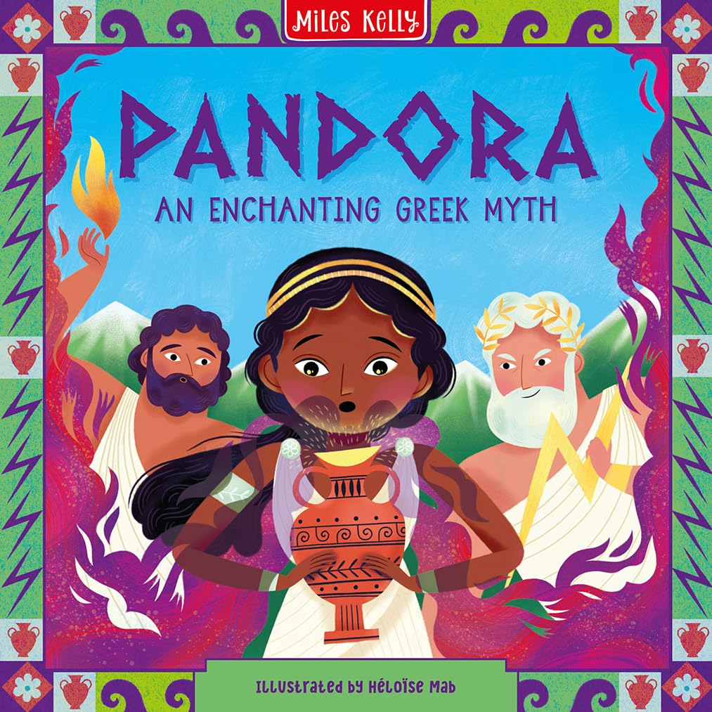 Pandora: Stunning illustrations depict the exciting world of Greek mythology – one incredible tale at a time. Perfectly pitched for emerging readers aged 5 and above. (Greek Myths)