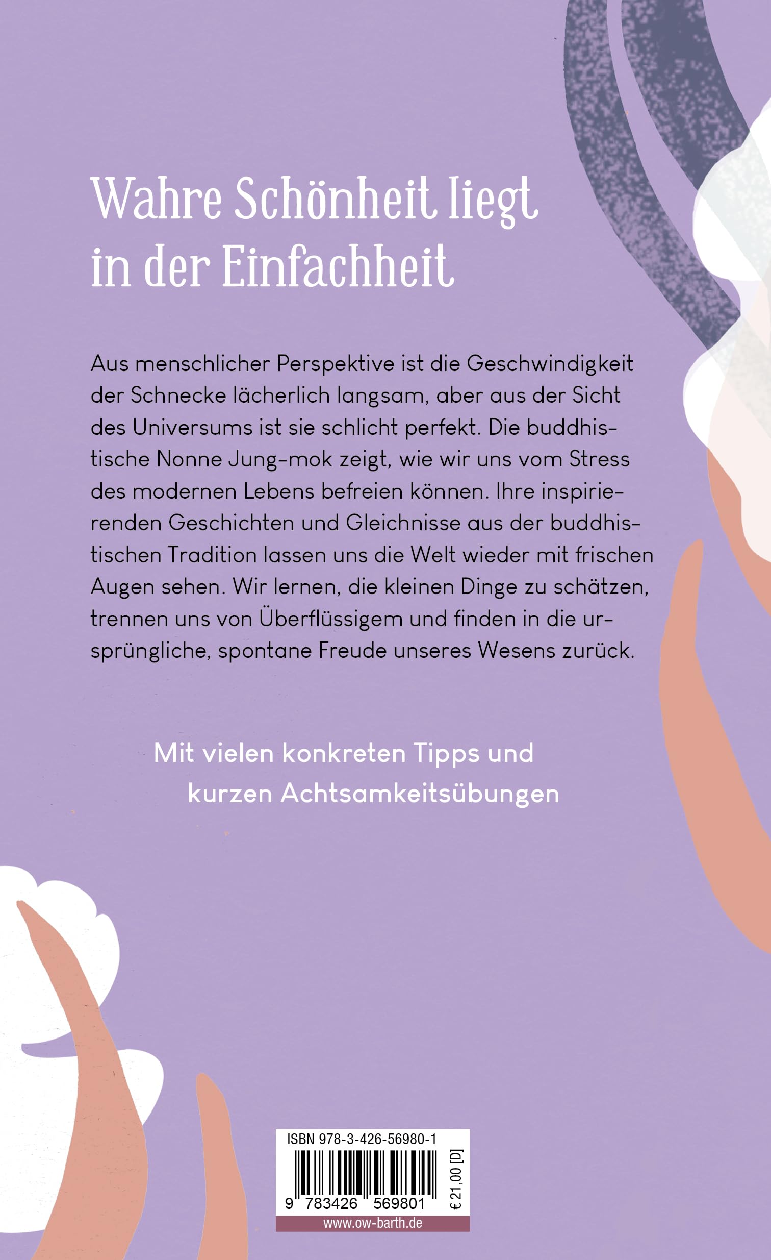 Die Schnecke ist langsam, aber nie zu spät: Buddhistische Geschichten und Meditationen für mehr Freude und Klarheit