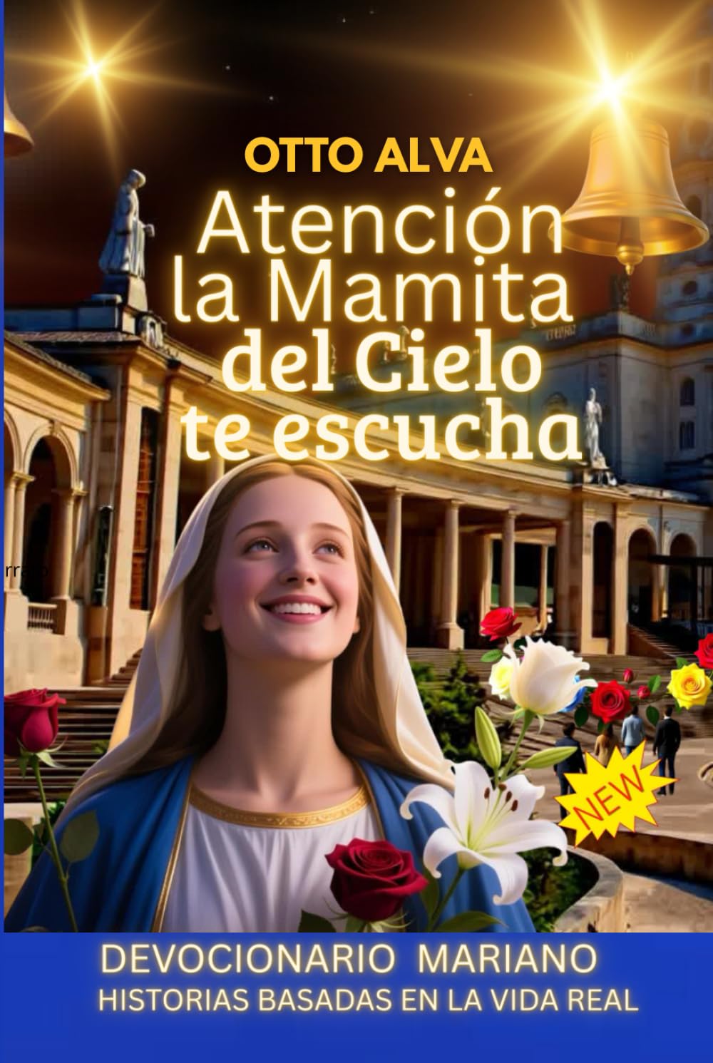 Atención La Mamita del Cielo te escucha: En este devocional Mariana de 30 días, te invito a emprender un viaje único hacia el corazón de la fe y del verdadero amor