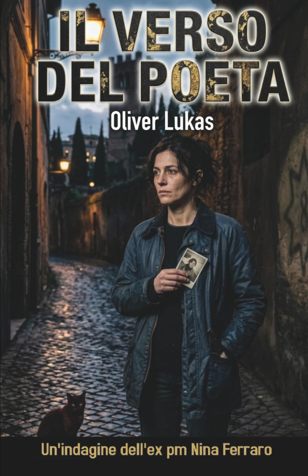 Il verso del Poeta: Un'indagine dell'ex pm Nina Ferraro. Thriller legale ambientato a Roma
