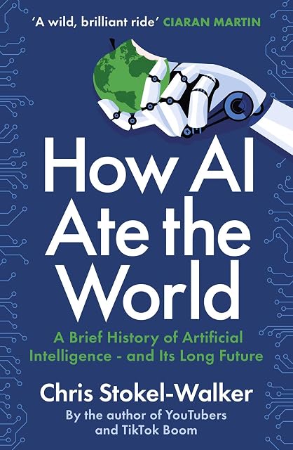 Portada de How AI Ate the World: A Brief History of Artificial Intelligence - And Its Long Future: Volume 5