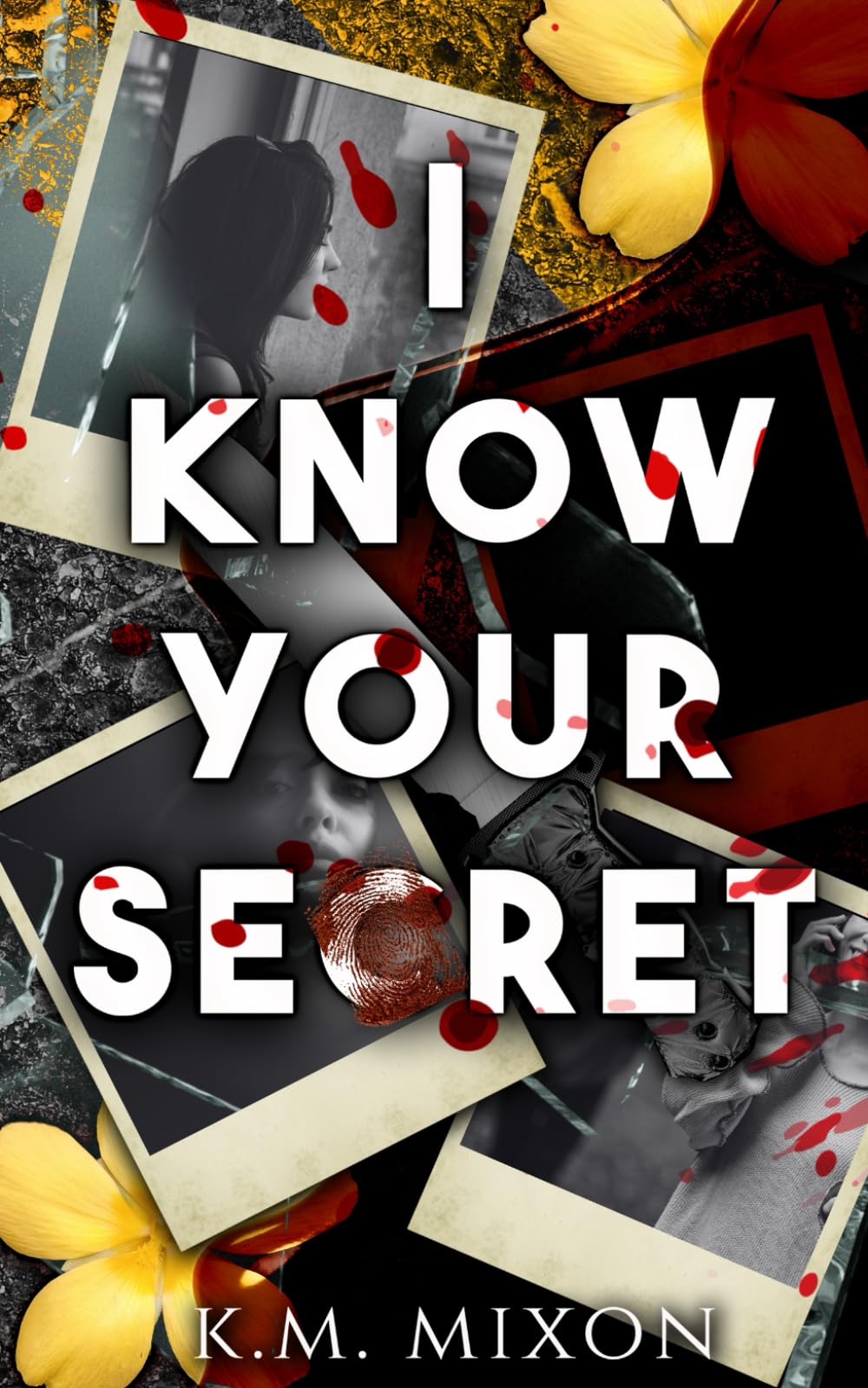 I Know Your Secret