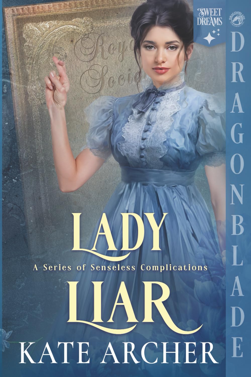 Lady Liar: A Regency Historical Romance (A Series of Senseless Complications)
