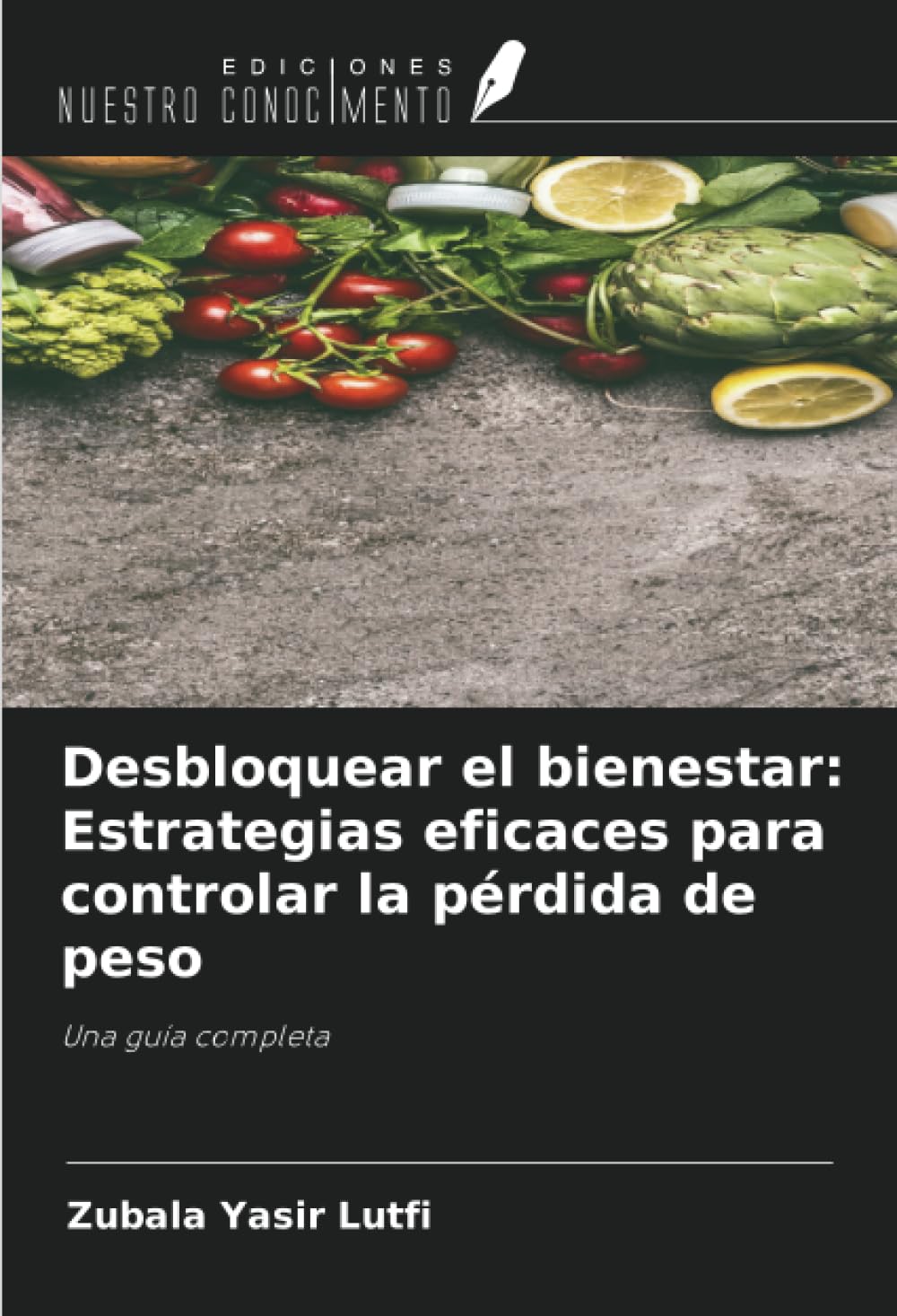 Desbloquear el bienestar: Estrategias eficaces para controlar la pérdida de peso: Una guía completa