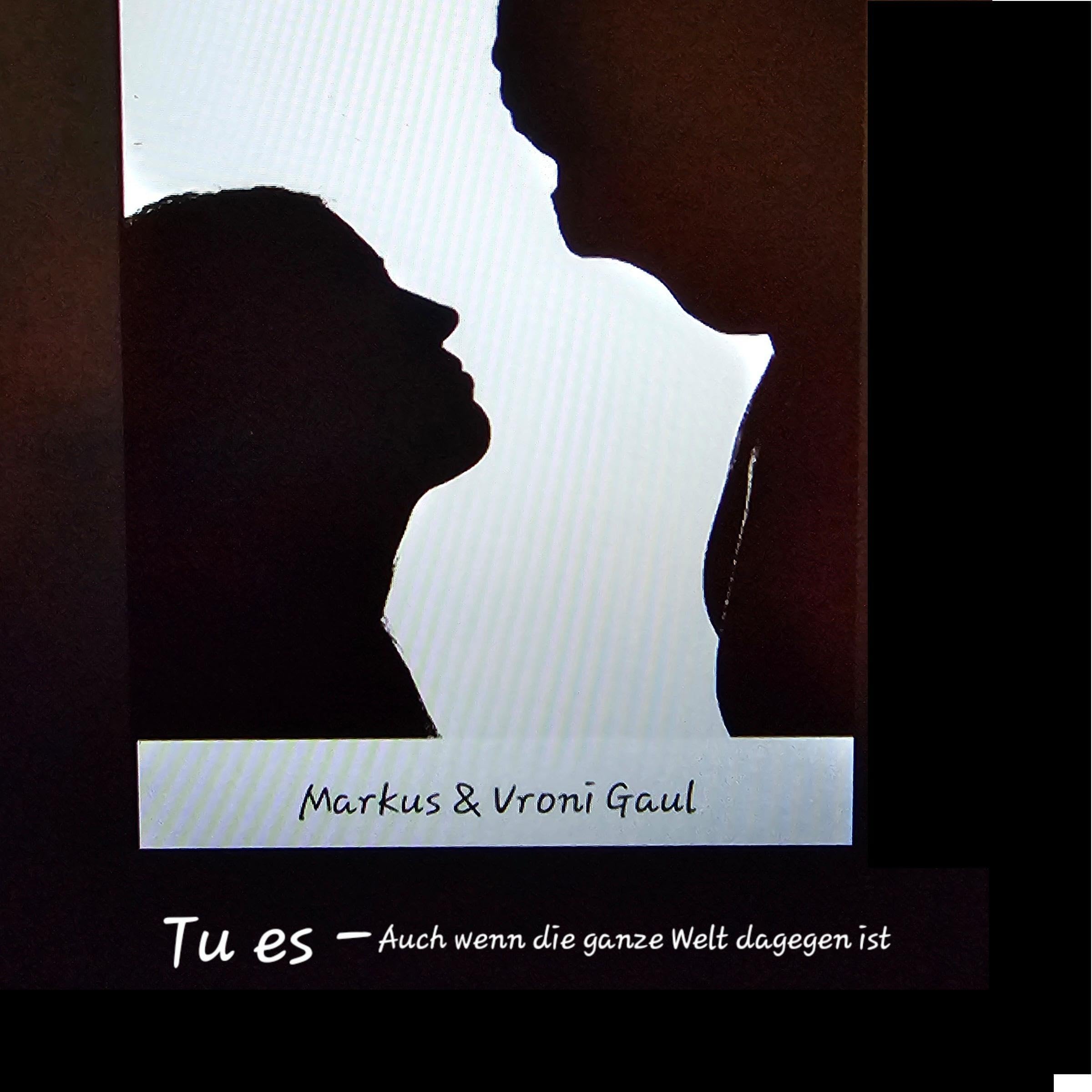 Tu es: Auch wenn die ganze Welt dagegen ist