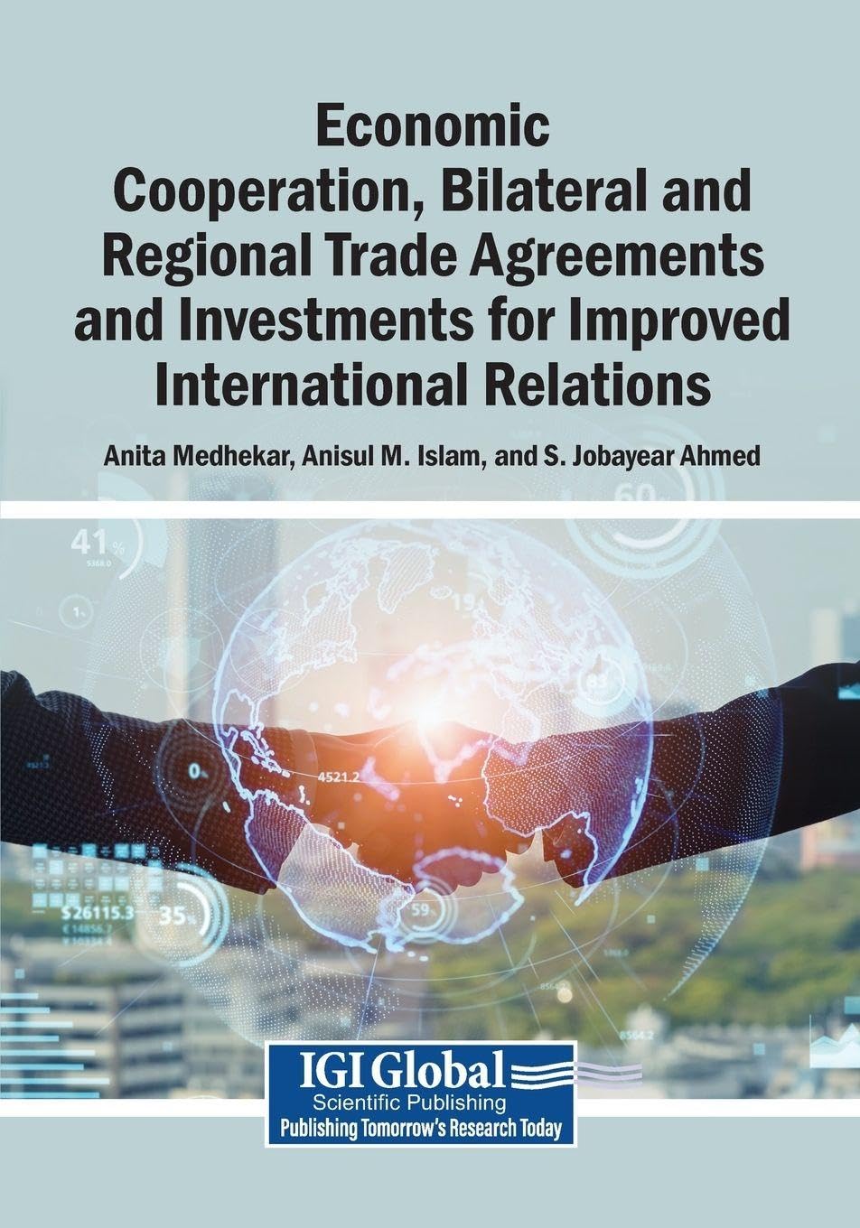 Economic Cooperation, Bilateral and Regional Trade Agreements and Investments for Improved International Relations