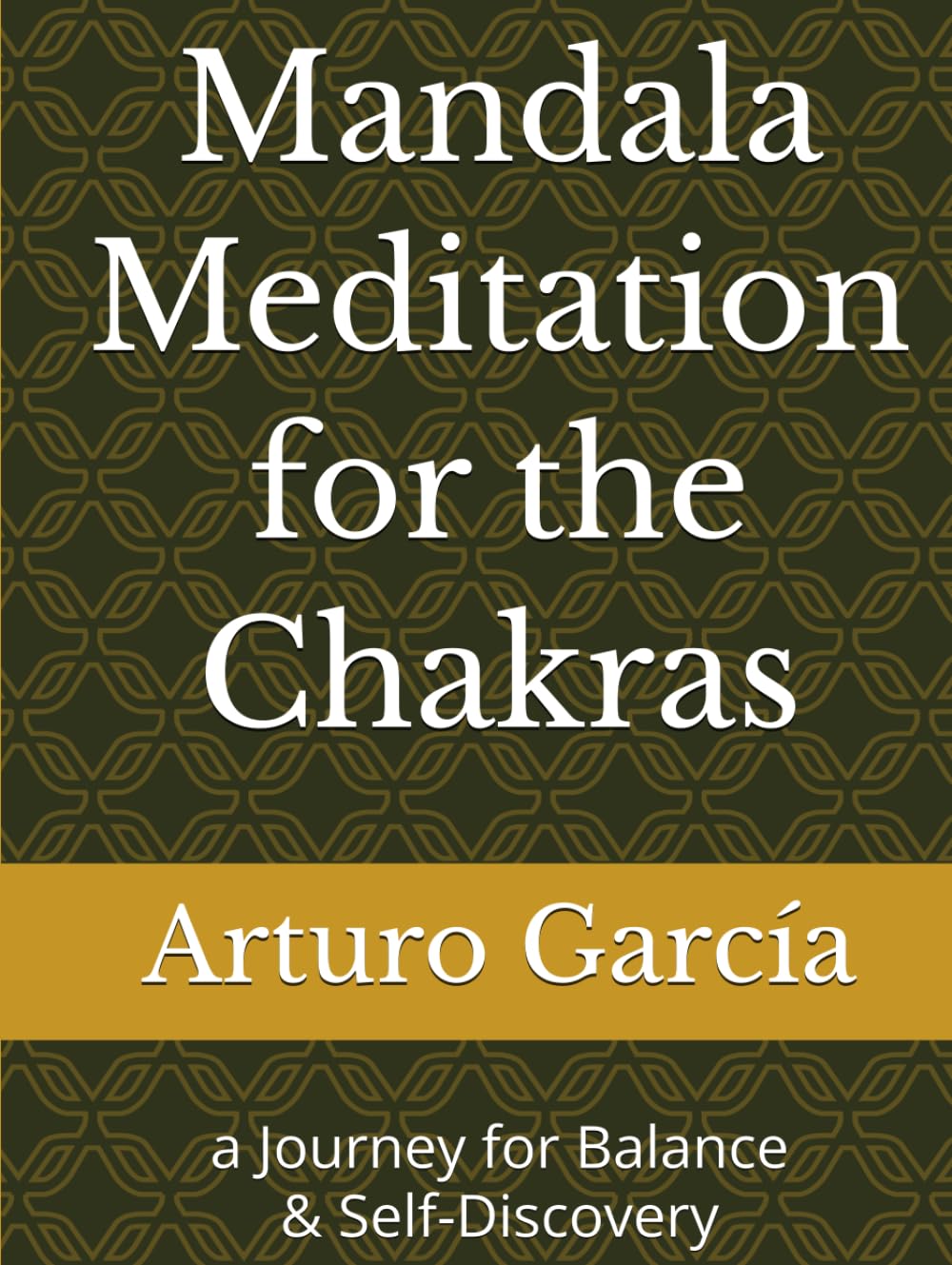 Mandala Meditation for the Chakras: a Journey for Balance & Self-Discovery