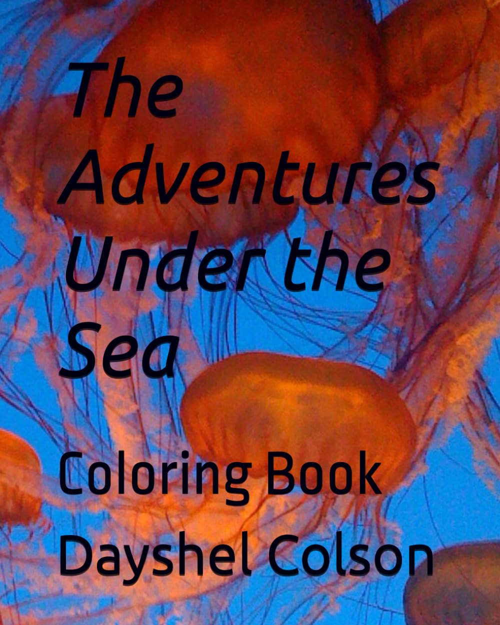 The Adventures under the Sea: Coloring Book