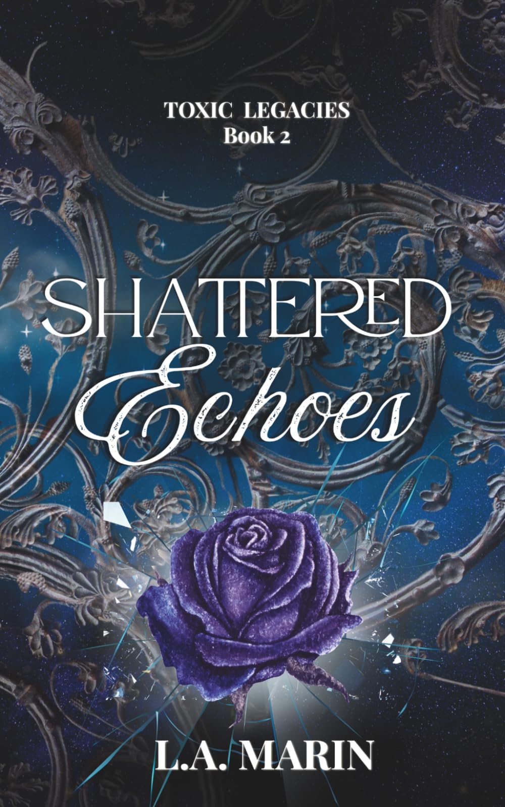 Shattered Echoes (Toxic Legacies)