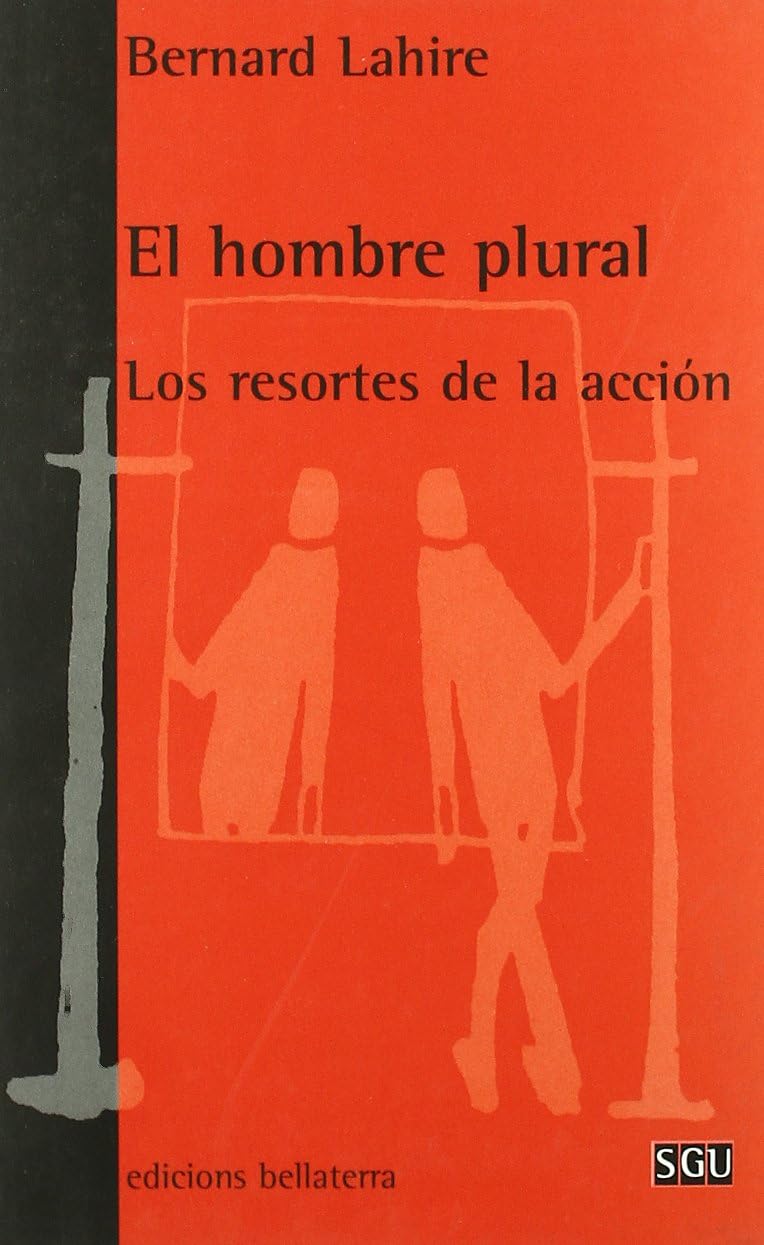 El hombre plural : los resortes de la acción