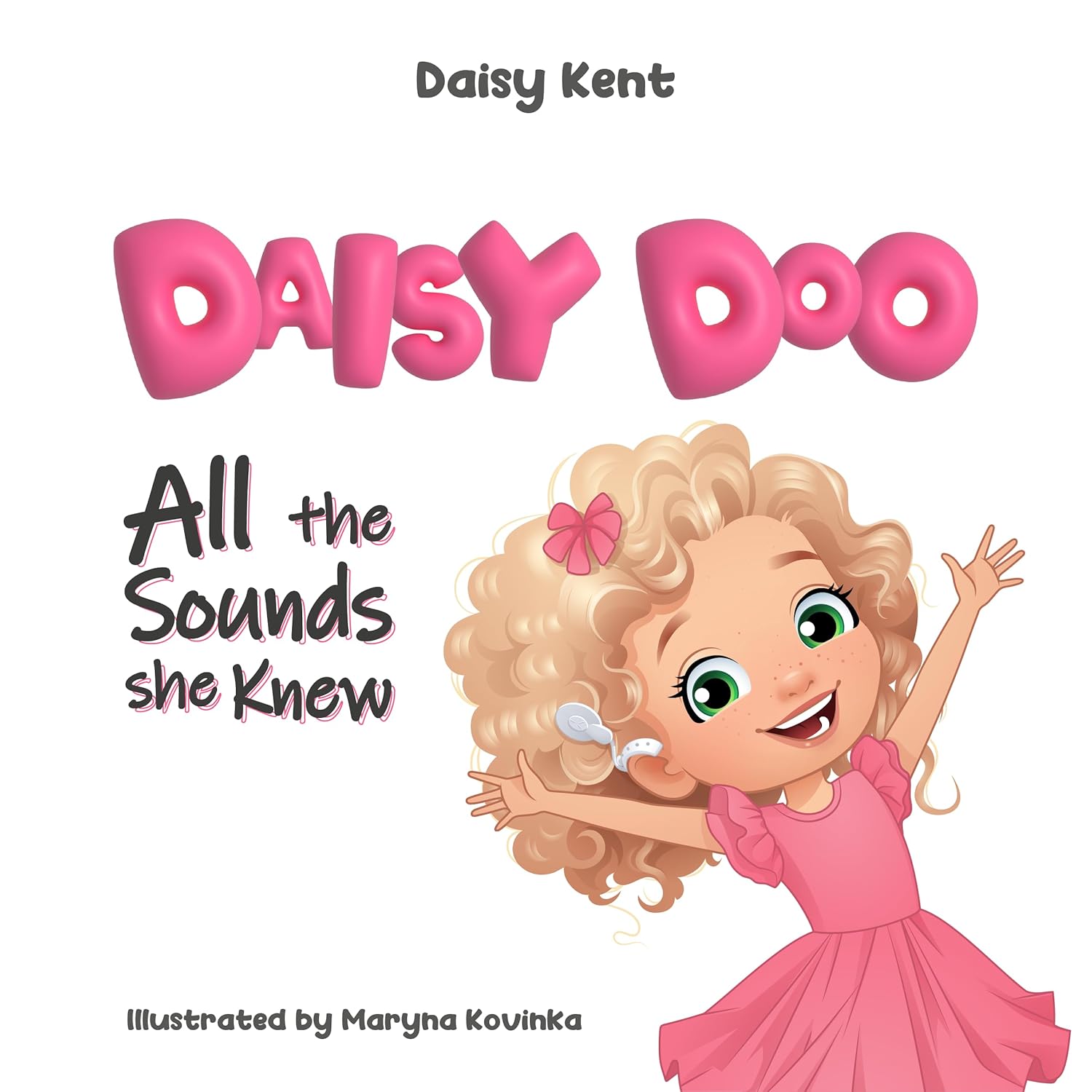 Daisy Doo All The Sounds She Knew eBook Kent, Daisy