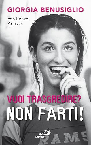 Vuoi trasgredire? Non farti!