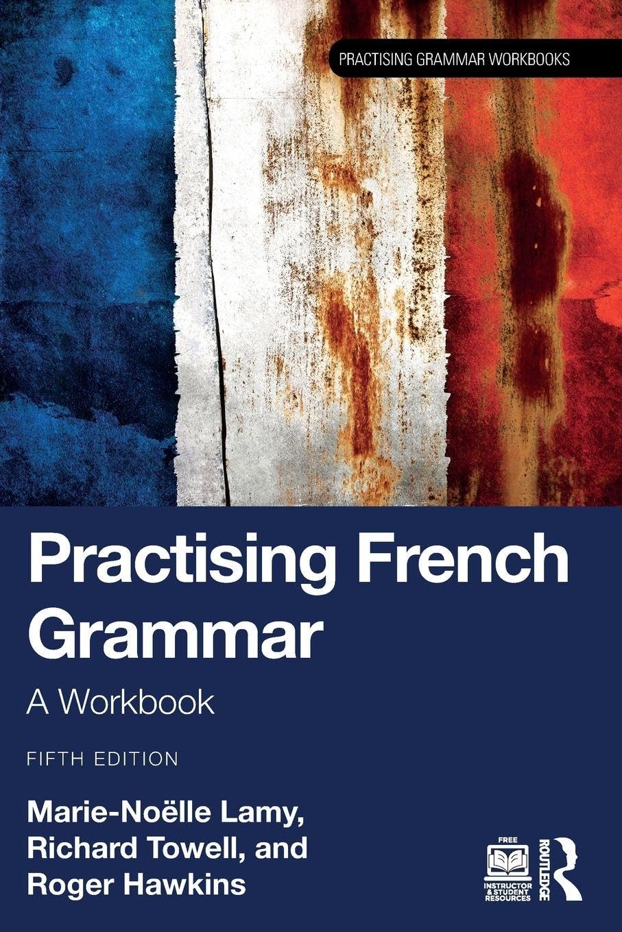 Practising French Grammar (Practising Grammar Workbooks)      5th Edition