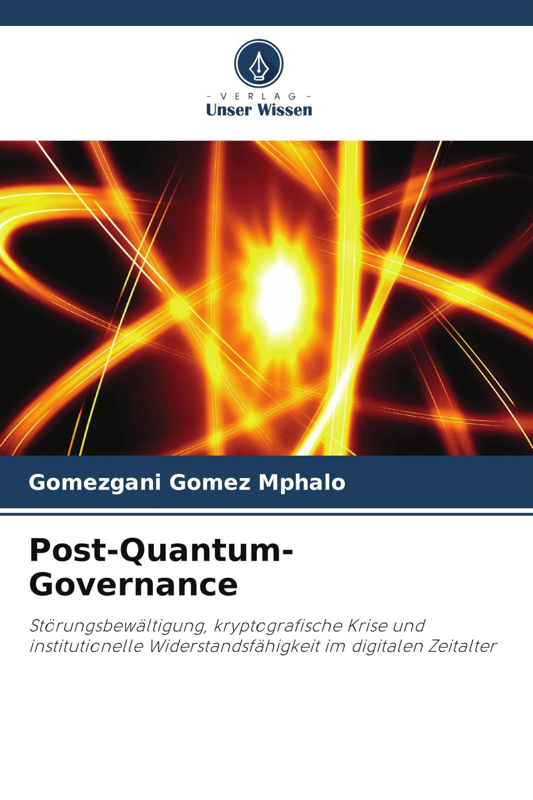 Post-Quantum-Governance: Störungsbewältigung, kryptografische Krise und institutionelle Widerstandsfähigkeit im digitalen Zeitalter