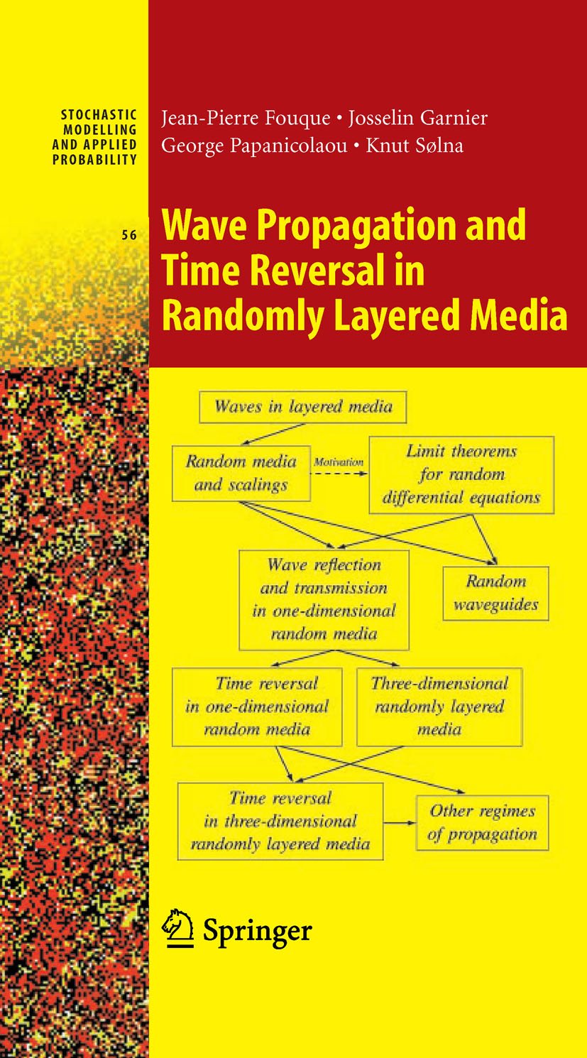Wave Propagation and Time Reversal in Randomly Layered Media (Stochastic Modelling and Applied Probability Book 56)