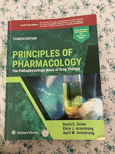Principles of Pharmacology: The Pathophysiologic Basis of Drug Therapy [ペーパーバック] Golan MD  PhD， David E. Principles of Pharmacology: The Pathophysiologic Basis of Drug