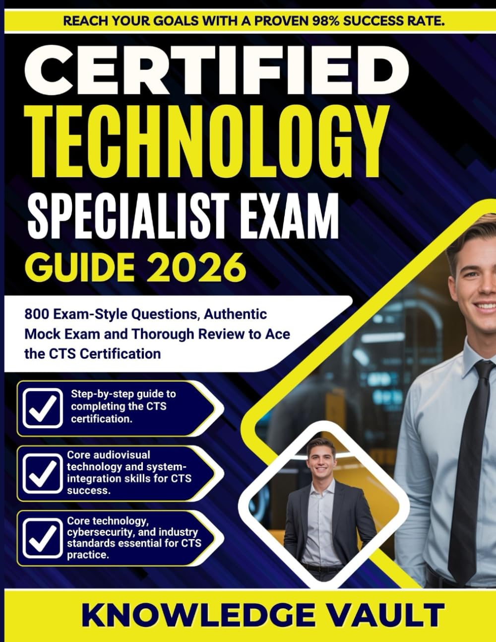 CERTIFIED TECHNOLOGY SPECIALIST EXAM GUIDE 2026: 800 Exam-Style Questions, Authentic Mock Exam, and Thorough Review to Ace the CTS Certification