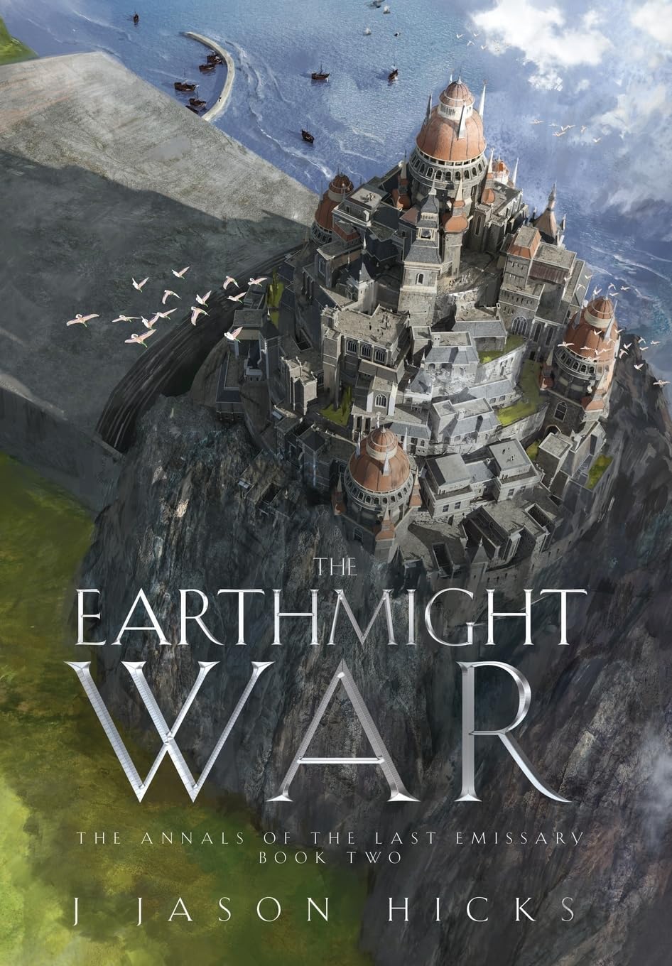 The Earthmight War: The Annals of the Last Emissary: 2