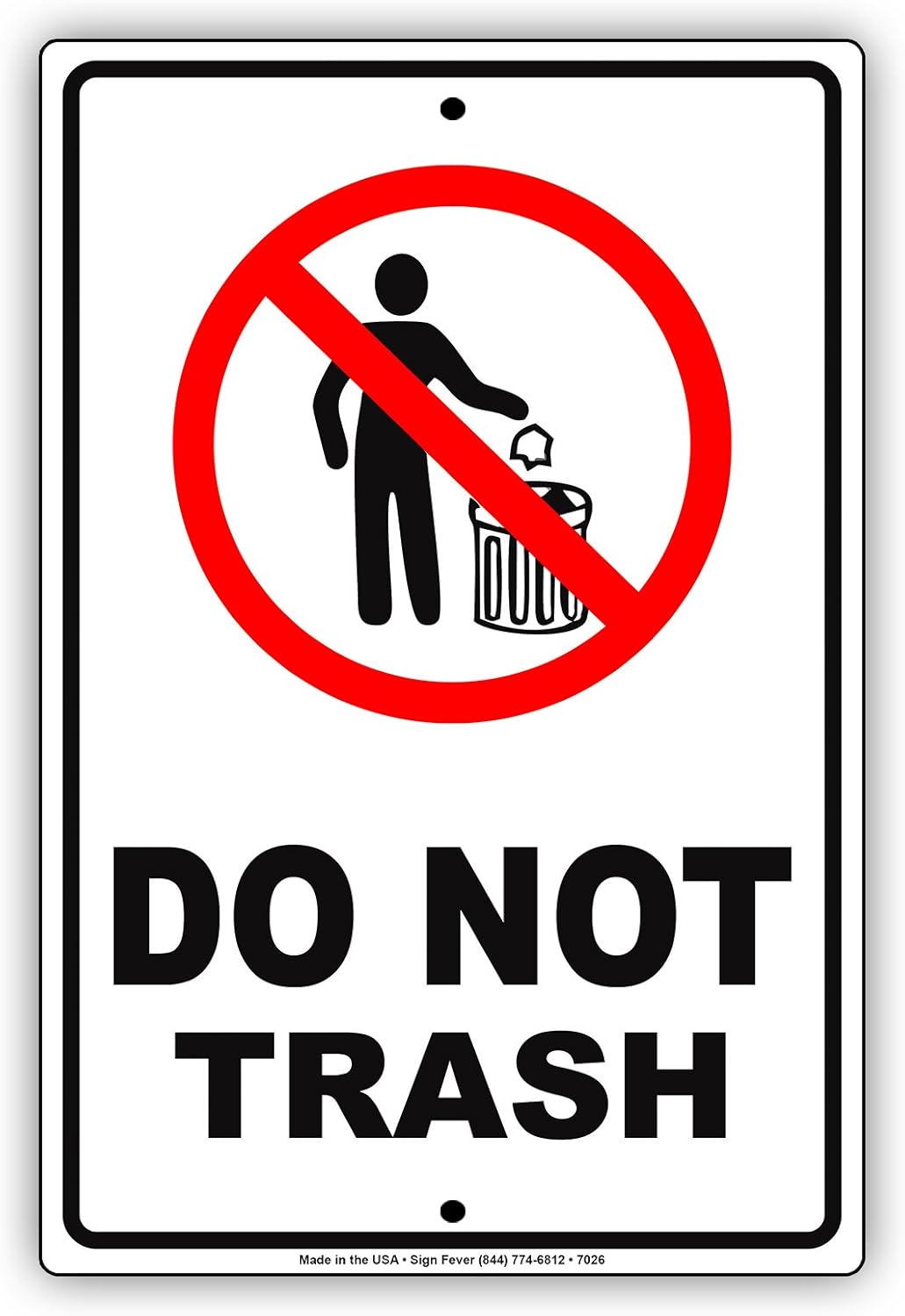 Do Not Trash Aluminum Metal No Littering Sign Warning