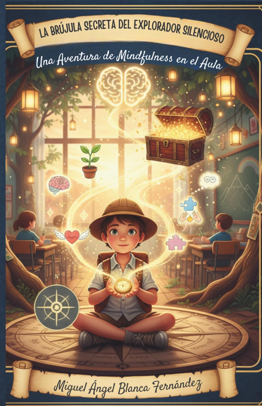 LA BRÚJULA SECRETA DEL EXPLORADOR SILENCIOSO: Una Aventura de Mindfulness en el aula