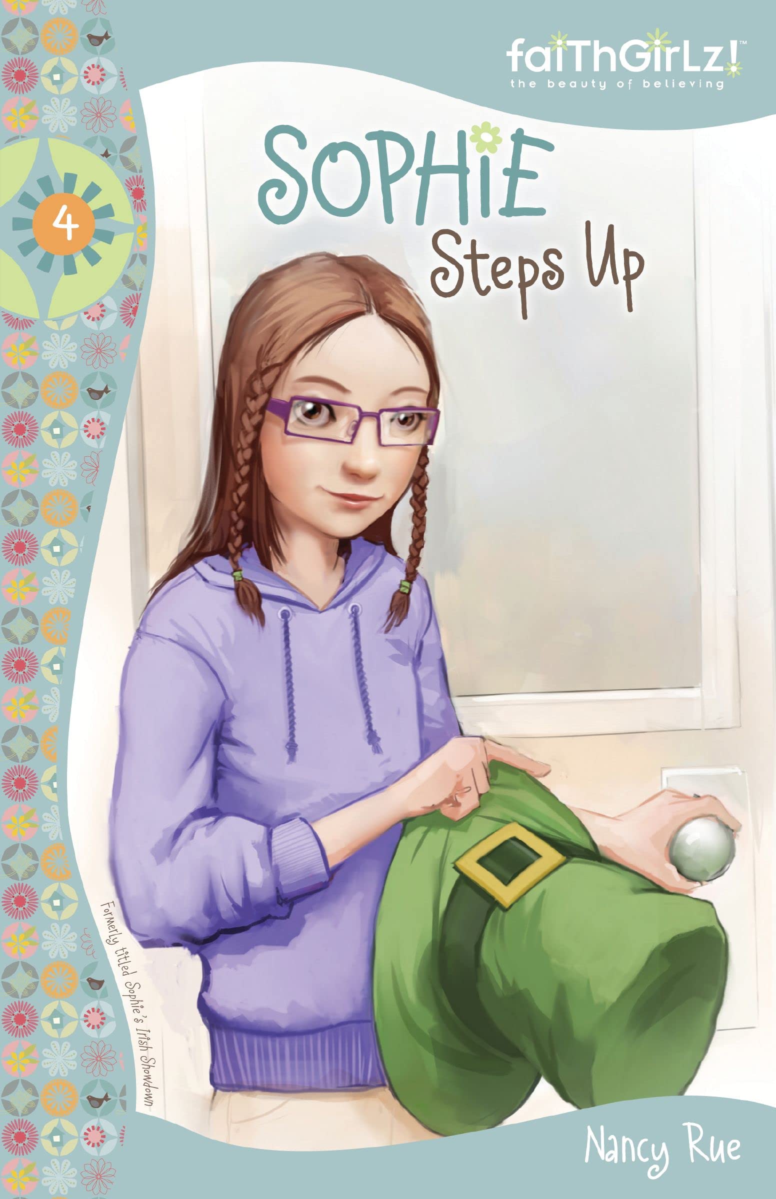 Sophie Steps Up (Faithgirlz!/Sophie Series Book 4)