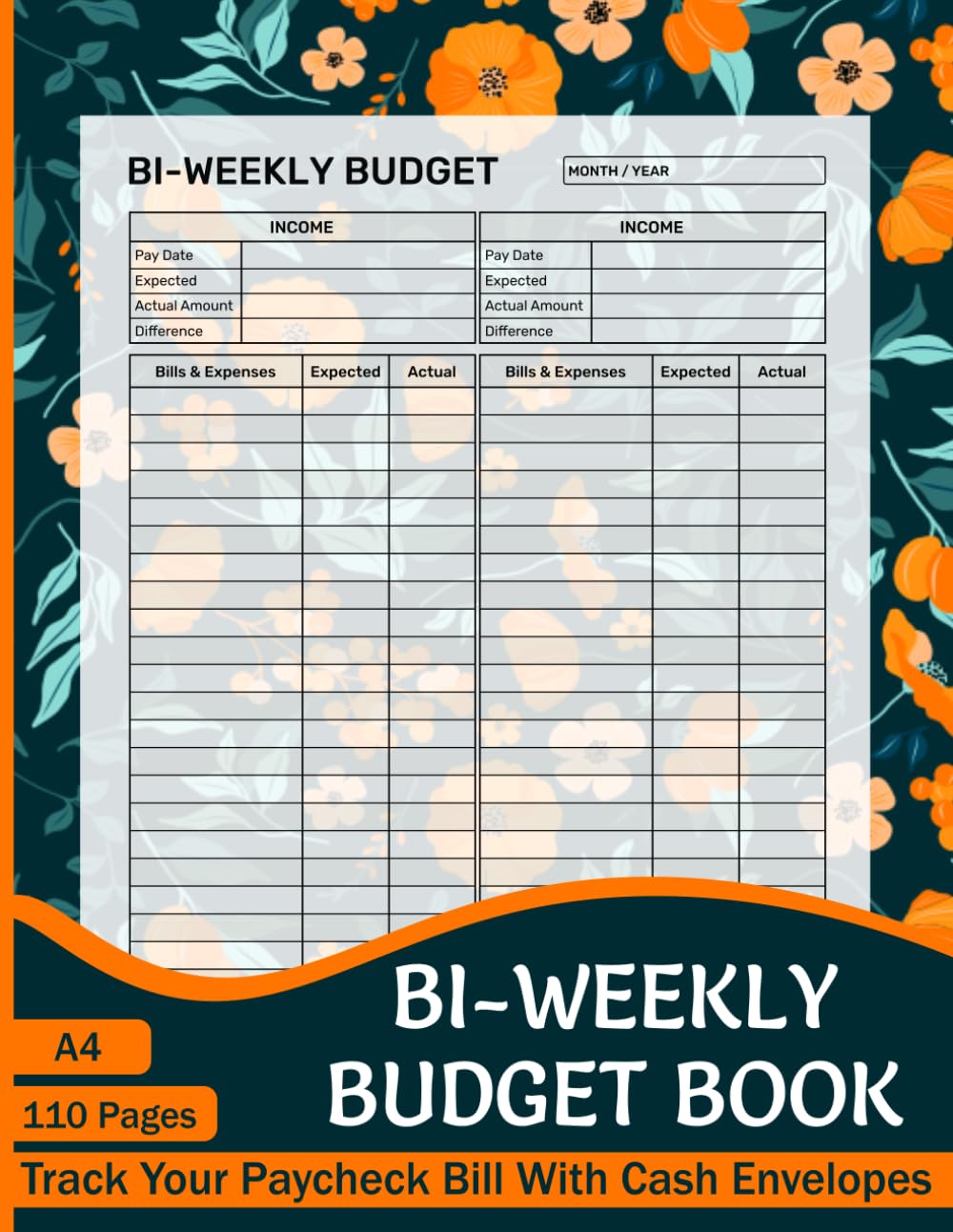 Biweekly Budget Book: A Simple Income and Expenses Tracker to Keep Your Finances in Check