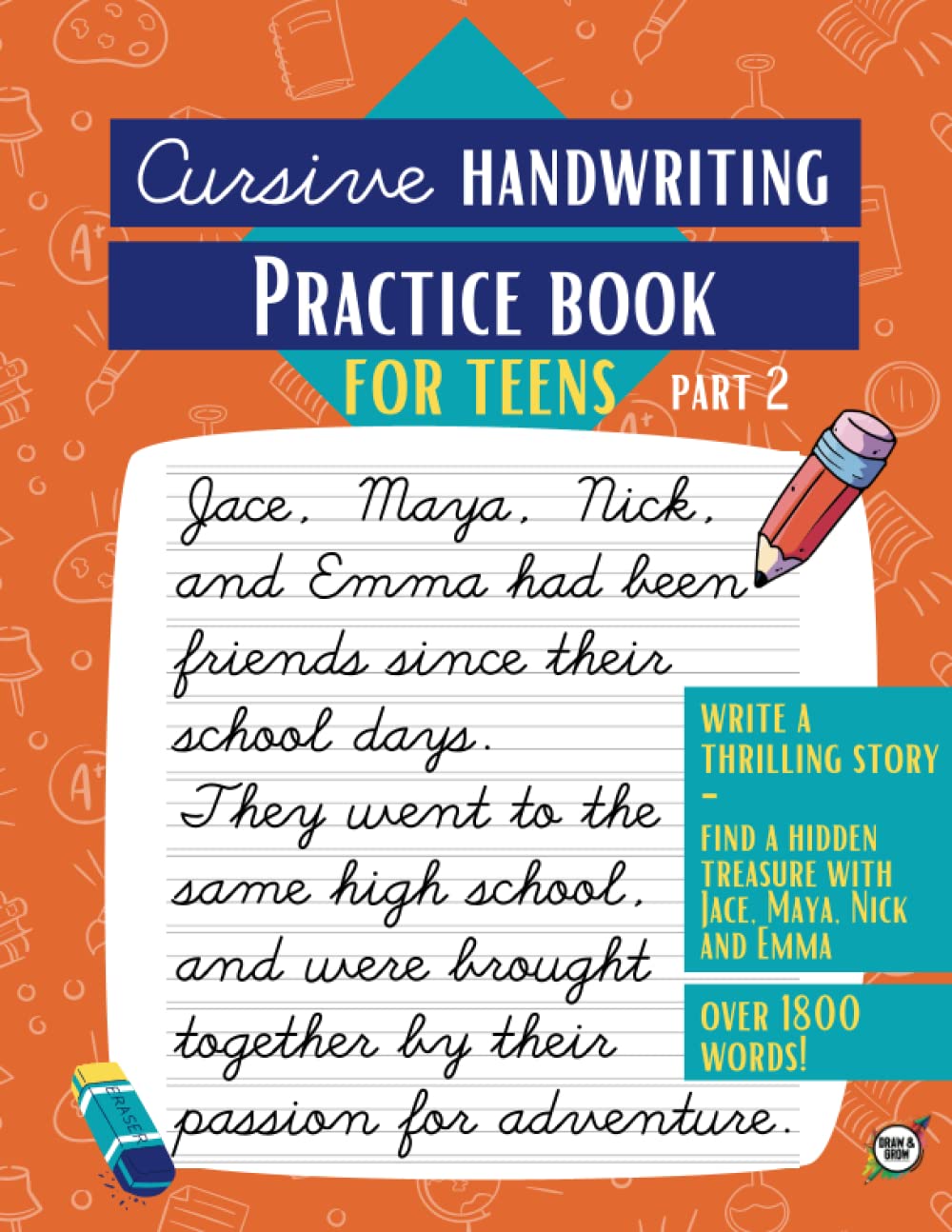 Cursive Handwriting Practice book for teens - Part 2: Write your amazing story and improve your skills | Penmanship cursive writing workbook